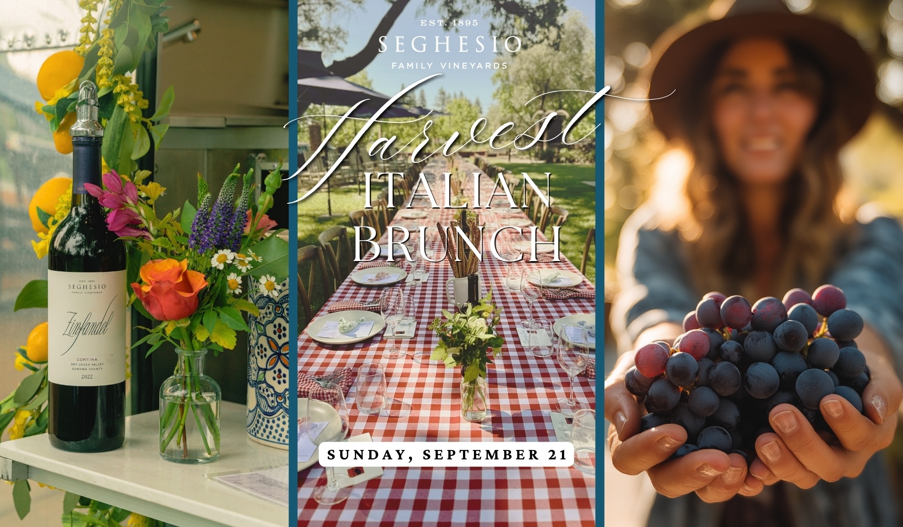 3 images included in photo. The first image is of seghesio bottle in front of flowers. The second image is of a table set up with an Italian theme with a red checkered tablecloth and flower center pieces. the third image is a woman holding grapes. The copy says 