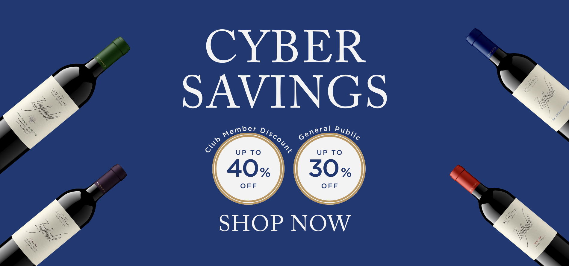 Dark blue banner with four wine bottles in each corner and text in the center: “CYBER SAVINGS. Club Member Discount: Up to 40% off. General Public: Up to 30% off. Shop online or visit our tasting room now.”.